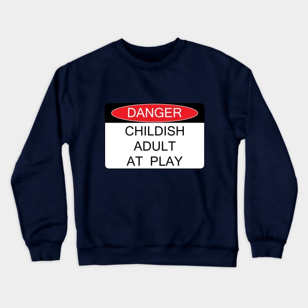 Childish adult at play Crewneck Sweatshirt by TeamMatschke